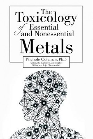 Kniha Toxicology of Essential and Nonessential Metals Phd Nichole Coleman