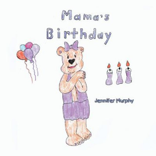 Carte Mama's Birthday Jennifer Murphy