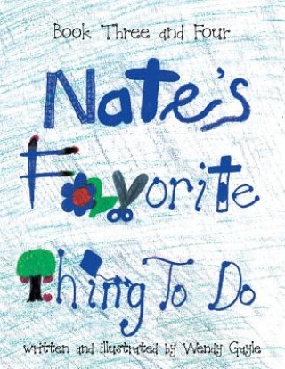 Книга Nate's Favorite Thing To Do Book 3-4 Wendy Gayle