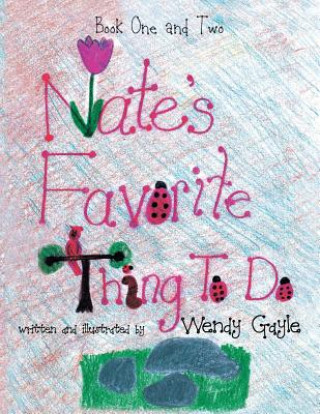 Книга Nate's Favorite Thing to Do Book 1-2 Wendy Gayle