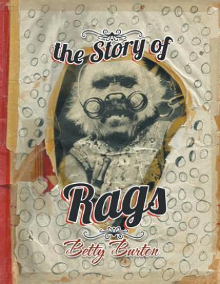 Kniha Story of Rags Betty Burton