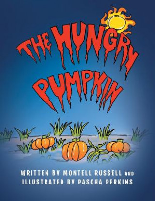 Libro Hungry Pumpkin Montell Russell