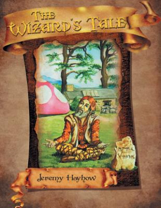 Knjiga Wizard's Tale Jeremy Hayhow