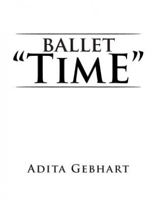Book Ballet ''Time'' Adita Gebhart