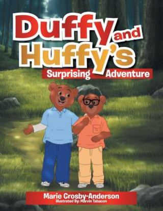 Книга Duffy and Huffy's Surprising Adventure Marie Crosby-Anderson