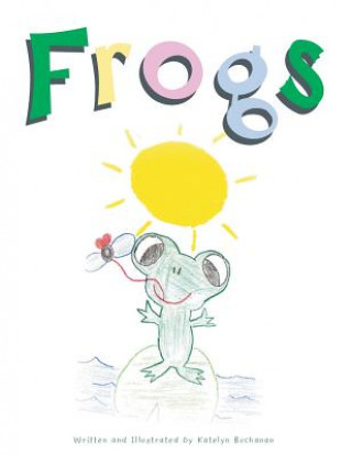 Knjiga Frogs Katelyn Buchanan