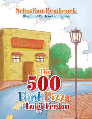 Книга 500 Foot Pizza of Luigi Ferdan Sebastian Bembenek