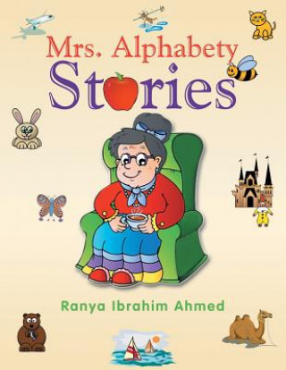 Книга Mrs. Alphabety Stories Ranya Ibrahim Ahmed