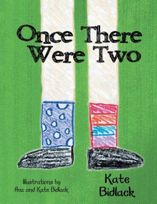 Knjiga Once There Were Two Kate Bidlack