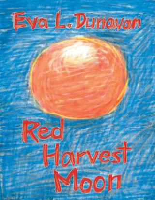 Carte Red Harvest Moon Eva L Dunavan