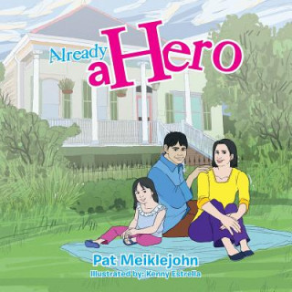 Knjiga Already a Hero Pat Meiklejohn