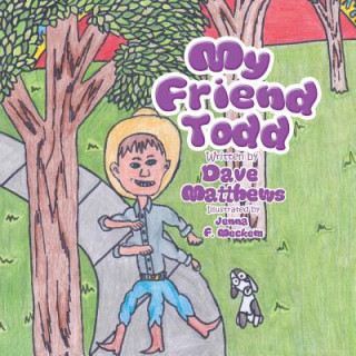 Könyv My Friend Todd Dave Matthews