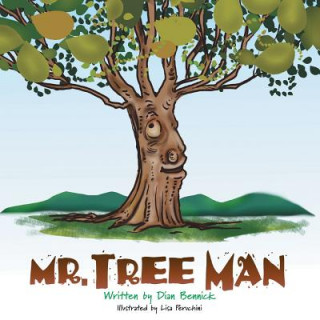 Knjiga Mr. Tree Man Dian Bennick