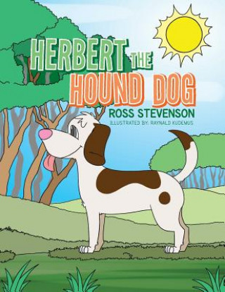 Knjiga Herbert the Hound Dog Ross Stevenson