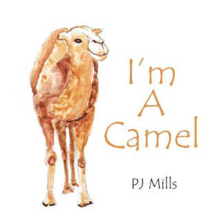 Buch I'm a Camel Pj Mills