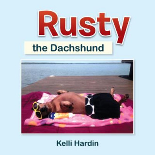 Kniha Rusty the Dachshund Kelli Hardin