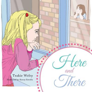 Book Here and There Teakie Welty