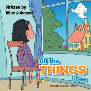 Livre All the Things I See Alice Johnson