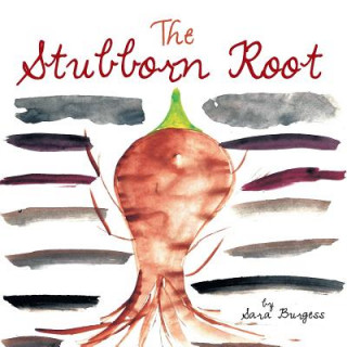 Книга Stubborn Root Sara Burgess