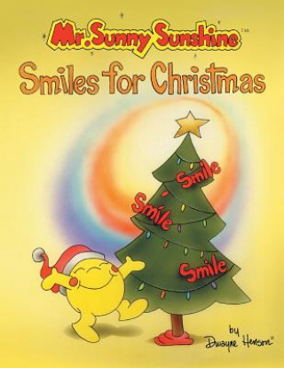 Kniha Mr. Sunny SunshineT Smiles for Christmas Dwayne S Henson