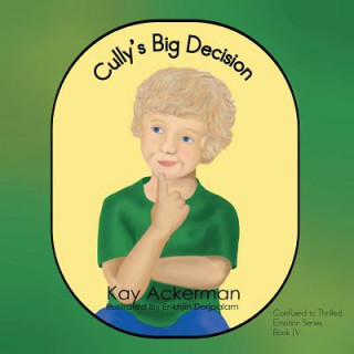 Kniha Cully's Big Decision Kay Ackerman