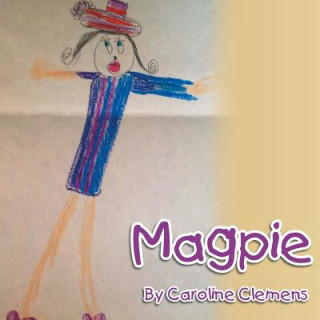 Knjiga Magpie Caroline Clemens