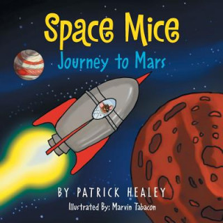 Knjiga Space Mice Patrick Healey
