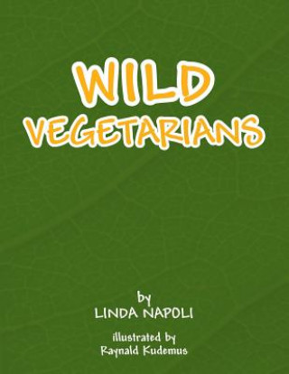 Książka Wild Vegetarians Linda Napoli