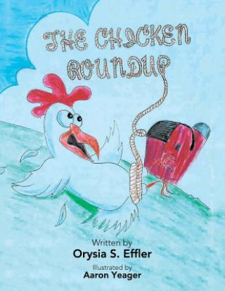 Knjiga Chicken Roundup Orysia S Effler
