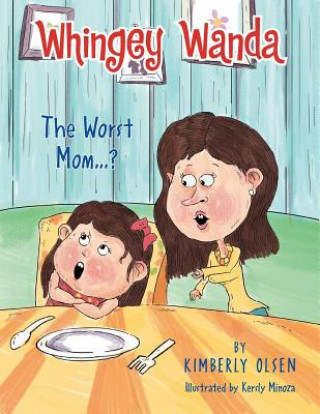 Book Whingey Wanda Kimberly Olsen