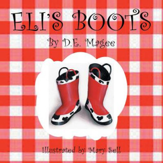 Knjiga Eli's Boots D E Magee