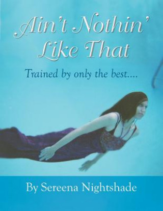 Libro Ain't Nothin' Like That Sereena Nightshade