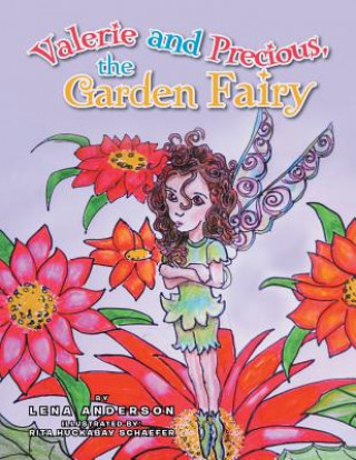 Kniha Valerie and Precious, the Garden Fairy Lena Anderson