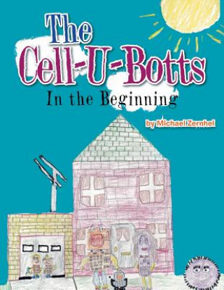 Knjiga Cell-U-Botts Michael Zernhel