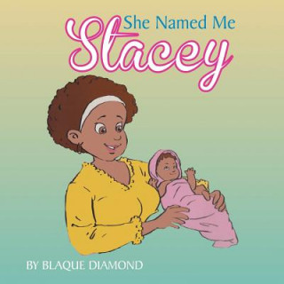 Knjiga She Named Me Stacey Blaque Diamond
