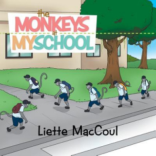 Kniha Monkeys at My School Liette Maccoul