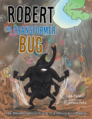 Knjiga Robert the Transformer Bug Lea Fearn