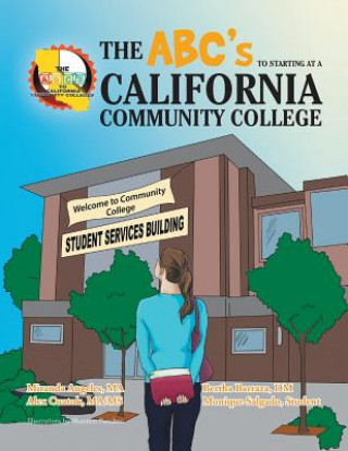 Libro Abc's to Starting at a California Community College Bertha Barraza