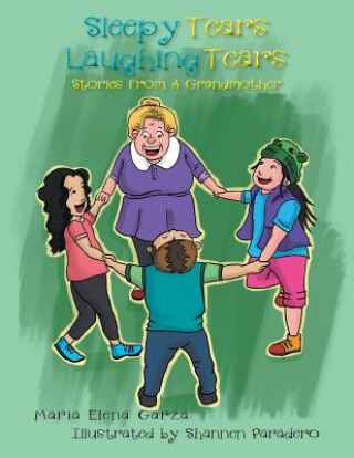 Libro Sleepy Tears Laughing Tears Maria Elena Garza