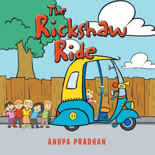Kniha Rickshaw Ride Anupa Pradhan