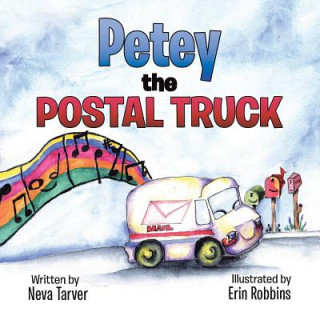 Kniha Petey the Postal Truck Neva Tarver