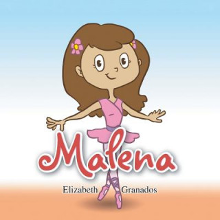 Könyv Malena Elizabeth Granados