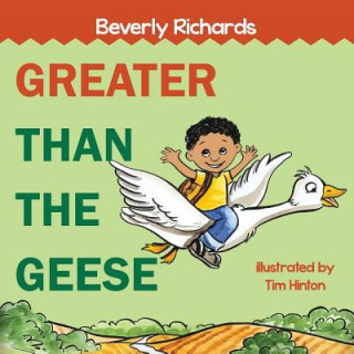 Kniha Greater Than The Geese Beverly Richards