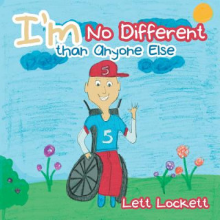 Kniha I'm No Different than Anyone Else Lett Lockett