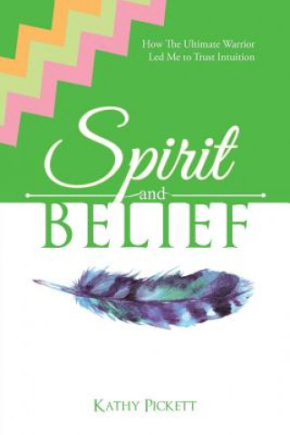 Kniha Spirit and Belief Kathy Pickett