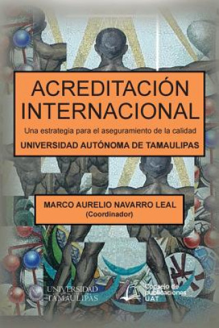Книга Acreditacion internacional MARCO NAVARRO LEAL