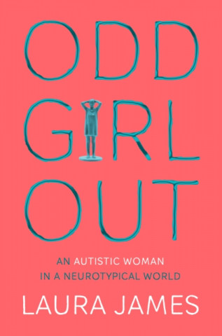 Kniha Odd Girl Out Laura James