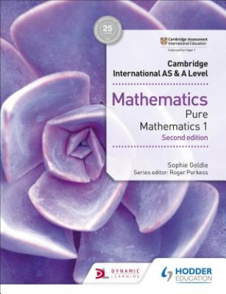 Carte Cambridge International AS & A Level Mathematics Pure Mathematics 1 second edition Sophie Goldie
