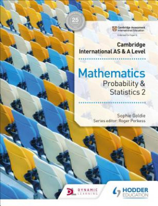 Kniha Cambridge International AS & A Level Mathematics Probability & Statistics 2 Sophie Goldie