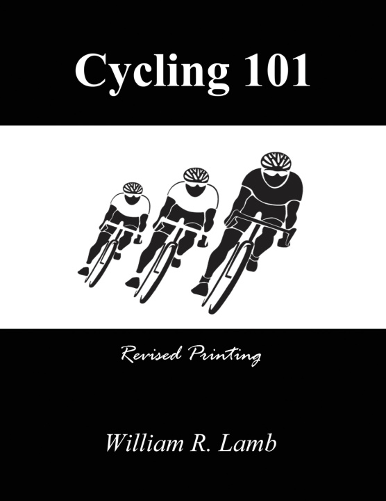 Knjiga Cycling 101 WILLIAM R LAMB
